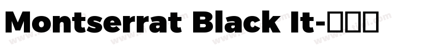 Montserrat Black It字体转换